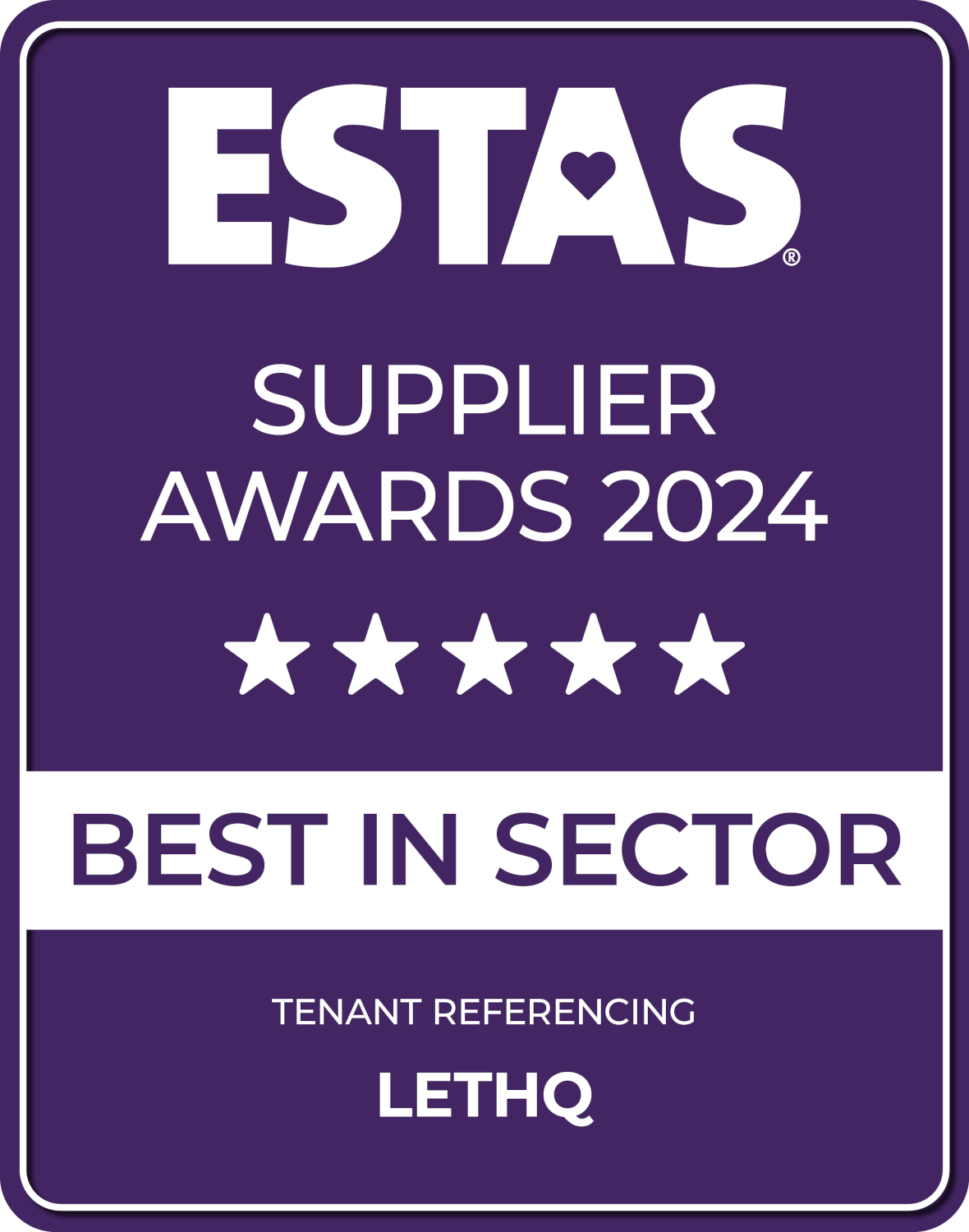 ESTASS Supplier Awards 2024 - ***** - Best in Sector - LetHQ