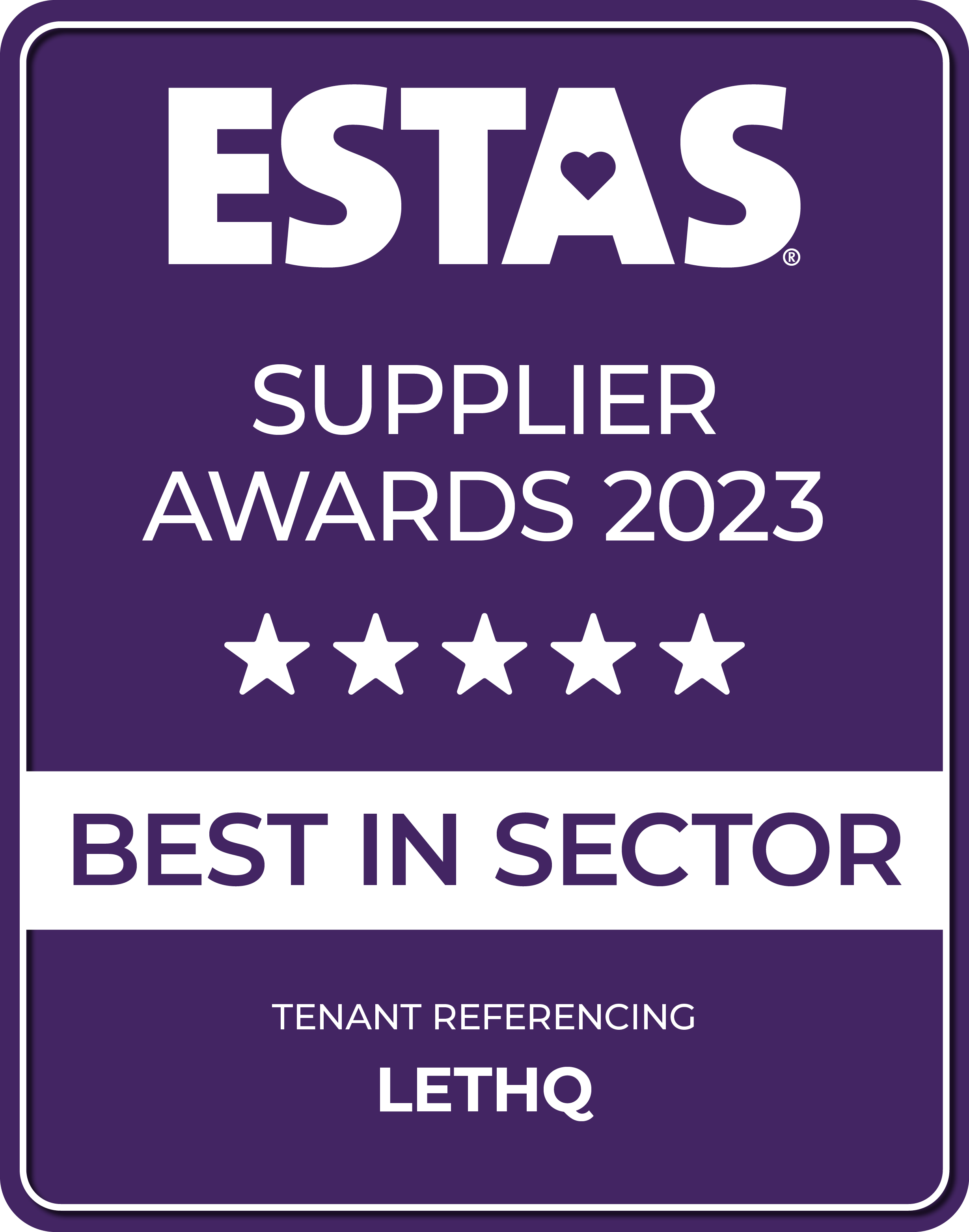 ESTAS Supplier Awards 2023 - 5* - Best in Sector - Tenant Referencing - LetHQ